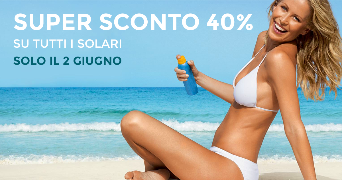sconto 40% solari solo sabato 2 giugno
